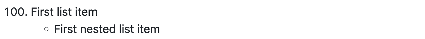 Markdown showing a numbered item prefaced by the number 100 followed by a bulleted item nested one level.